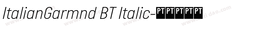 ItalianGarmnd BT Italic字体转换